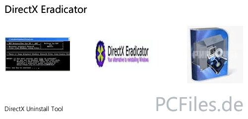 Download und Infos und Anleitung in deutsch zu DirectX Eradicator